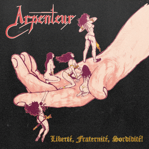 Arpenteur : Libert​é​, Fraternit​é​, Sordidit​é​!